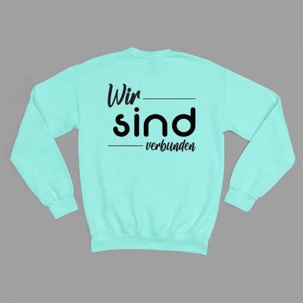 Unisex Sweatshirt  "Wir sind verbunden" – Bild 4
