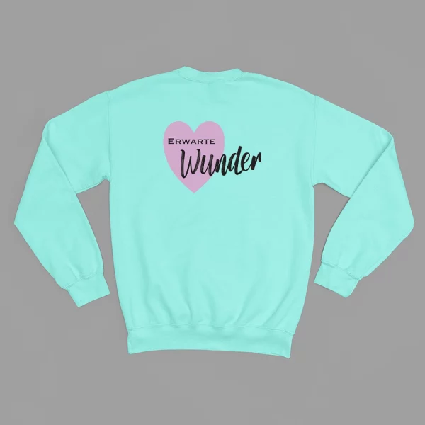 Unisex Sweatshirt "Erwarte Wunder" – Bild 4