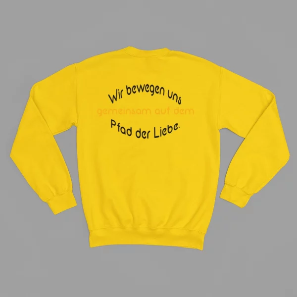 Unisex Sweatshirt  "Wir bewegen uns gemeinsam auf dem Pfad der Liebe." – Bild 4