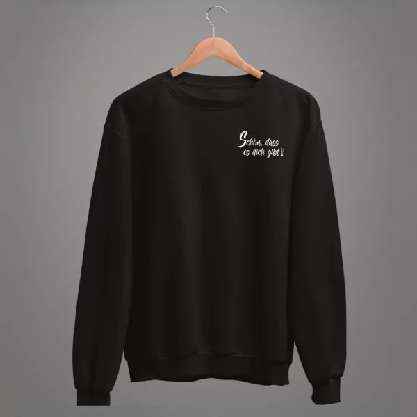 Unisex Sweatshirt  "Schön, dass es dich gibt" – Bild 2