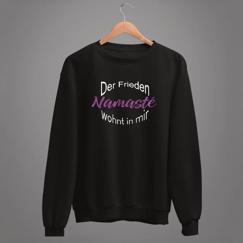 Unisex Sweatshirt "Der Frieden wohnt in mir, Namasté"
