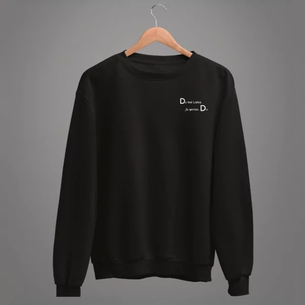 Unisex Sweatshirt  "Du bist Liebe. Ja genau…Du." – Bild 2