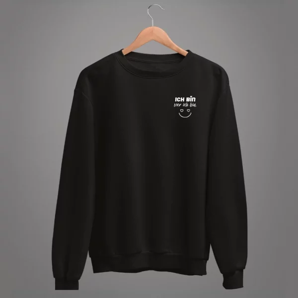 Unisex Sweatshirt  "Ich bin wer ich bin" – Bild 2
