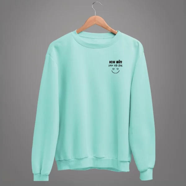 Unisex Sweatshirt  "Ich bin wer ich bin" – Bild 5