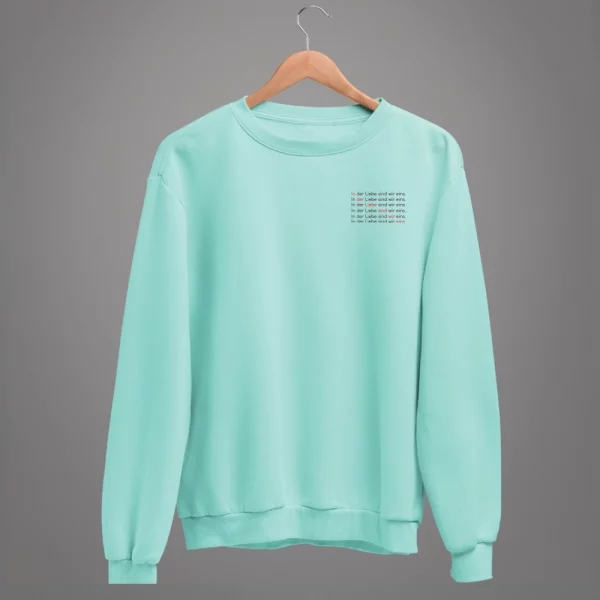Unisex Sweatshirt  "In der Liebe sind wir eins." – Bild 6