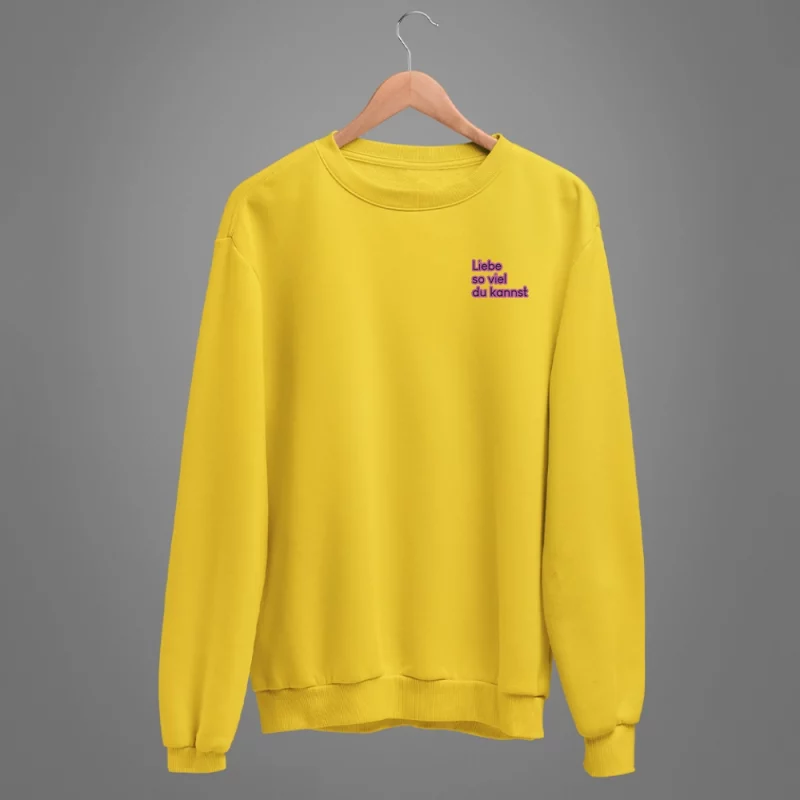 Damen Sweatshirt - Liebe so viel du kannst