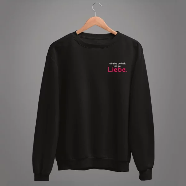 Unisex Sweatshirt  "Wir sind umhüllt von der Liebe." – Bild 2