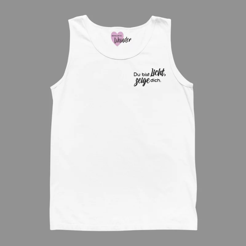 Tank Top "Du bist Licht, zeige dich."