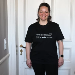 Unisex T-Shirt  "Verlass dich auf dein Herz. Es hat schon geschlagen, bevor du denken konntest."