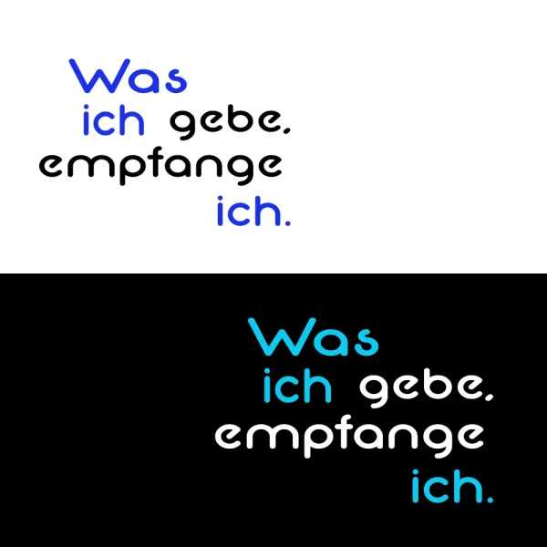 Unisex T-Shirt  "Was ich gebe, empfange ich." – Bild 6