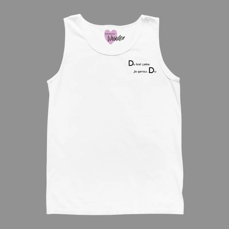Damen Top - Du bist Liebe. Ja genau...Du.