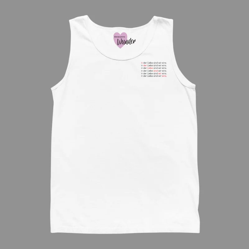 Tank Top "In der Liebe sind wir eins."
