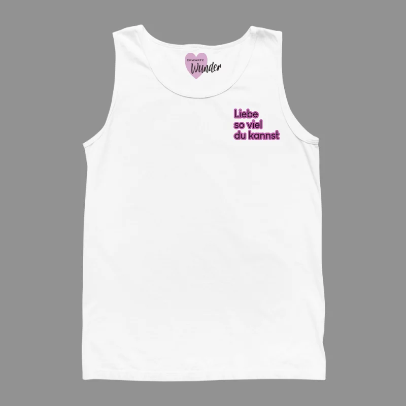 Tank Top "Liebe so viel du kannst"