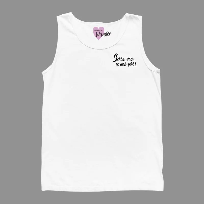 Tank Top "Schön, dass es dich gibt"