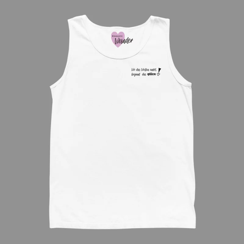 Tank Top "Wo das Wollen endet, beginnt das Glück!"
