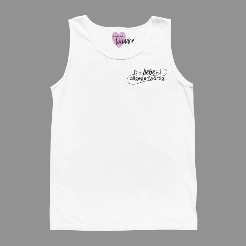 Tank Top "Die Liebe ist allgegenwärtig"