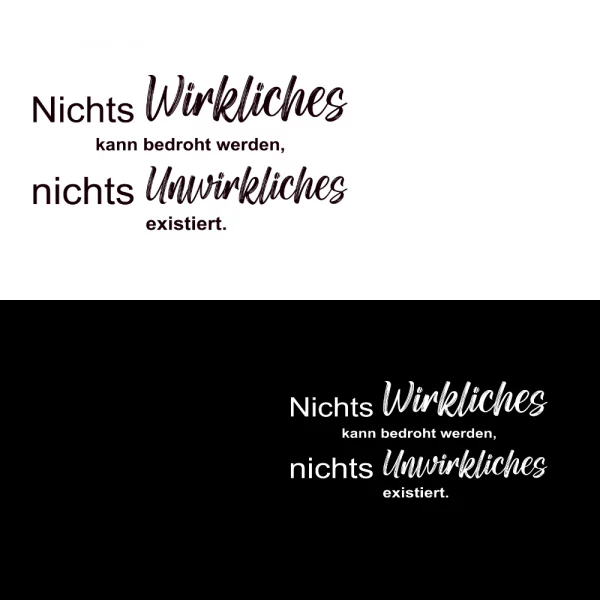 Unisex T-Shirt  "Nichts Wirkliches kann bedroht werden, nichts Unwirkliches existiert." – Bild 6