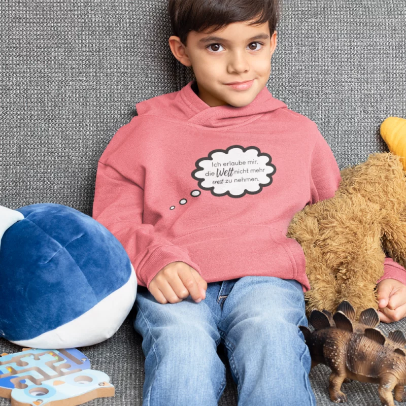 Kinder Hoodie Ich erlaube mir die Welt nicht mehr ernst zu nehmen