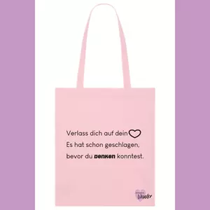 Baumwollstoffbeutel - Verlass dich auf dein Herz. Es hat schon geschlagen, bevor du denken konntest.