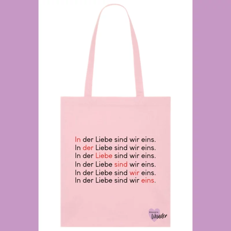 Baumwollstoffbeutel - In der Liebe sind wir eins.