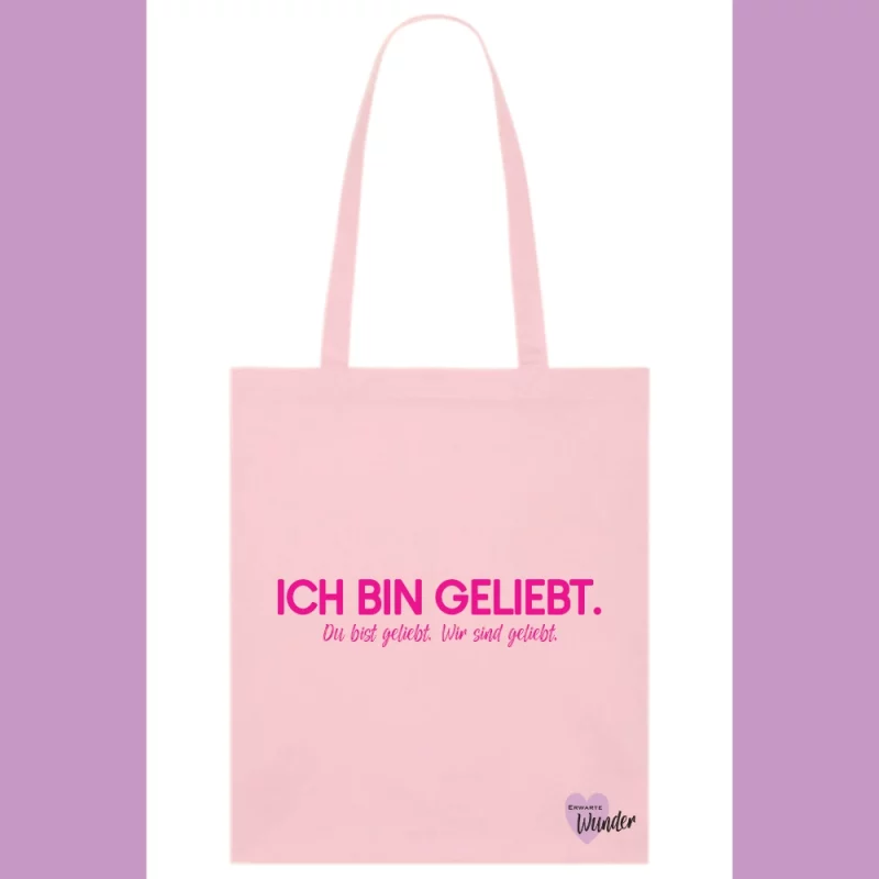 Baumwollstoffbeutel - Ich bin geliebt. Du bist geliebt. Wir sind geliebt.