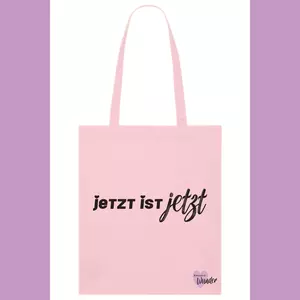 Baumwollstoffbeutel - Jetzt ist Jetzt