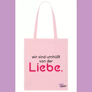 Baumwollstoffbeutel - Wir sind umhüllt von der Liebe.