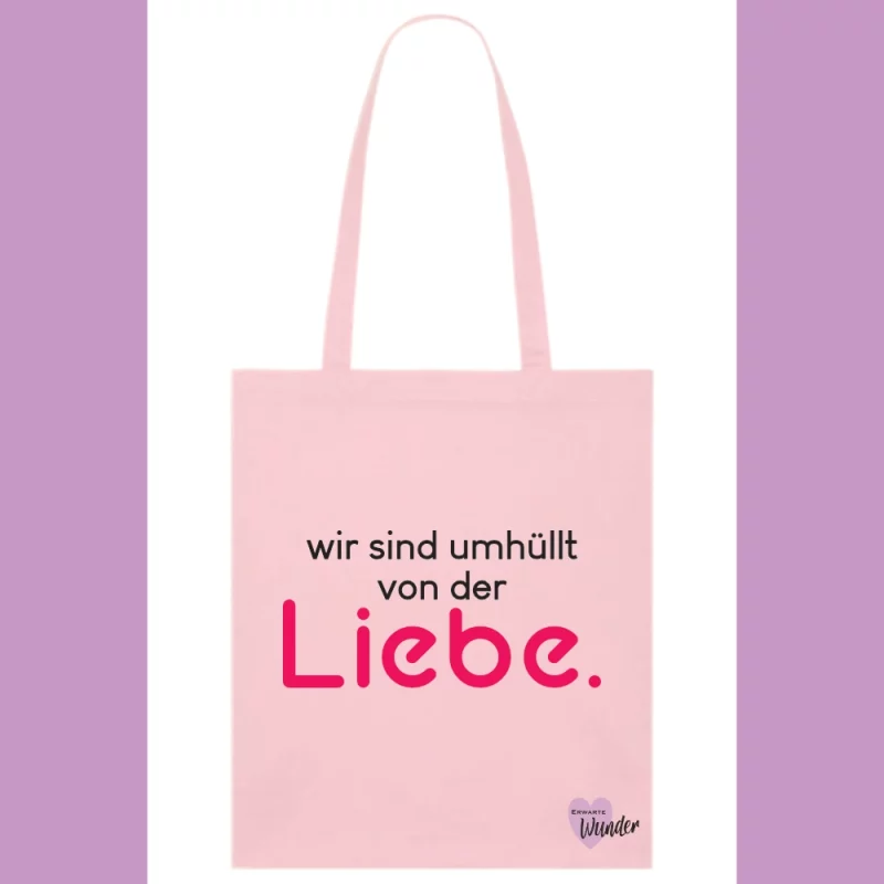 Baumwollstoffbeutel - Wir sind umhüllt von der Liebe.