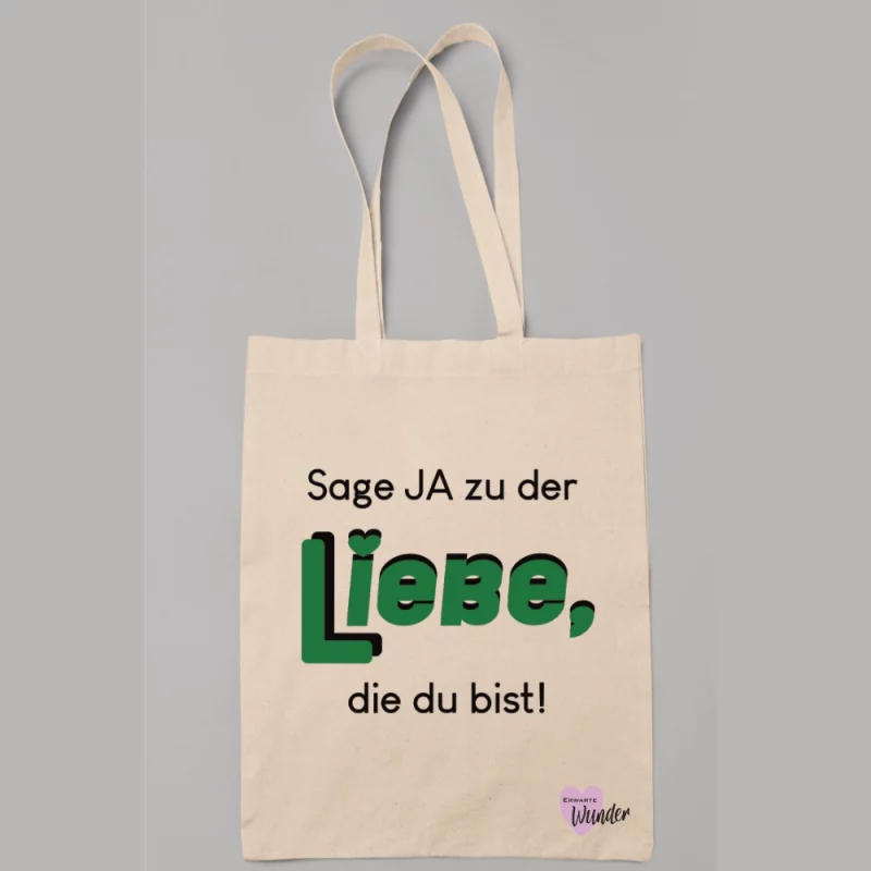 Baumwollstoffbeutel - Sag ja zu der Liebe, die du bist.