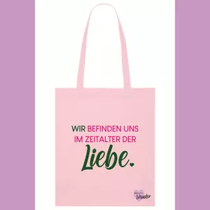 Baumwollstoffbeutel - Wir befinden uns im Zeitalter der Liebe