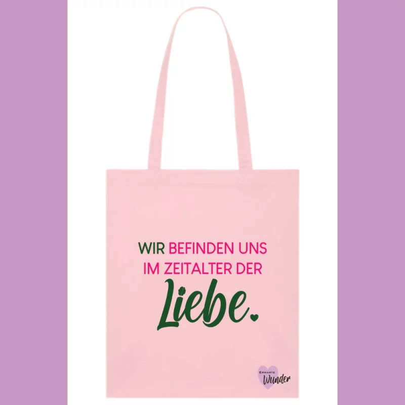 Baumwollstoffbeutel - Wir befinden uns im Zeitalter der Liebe