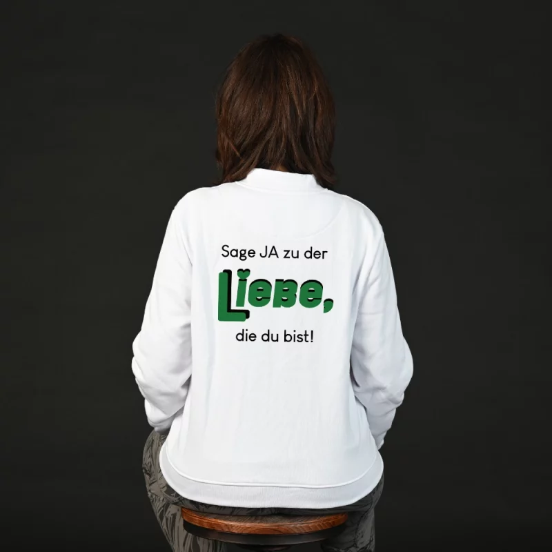 Damen Sweatjacke - Sag ja zu der Liebe, die du bist.
