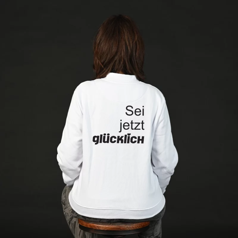 Damen Sweatjacke - Sei jetzt glücklich