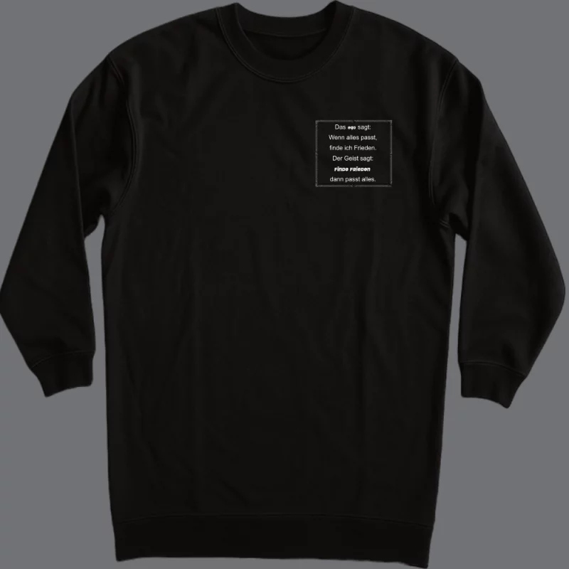 Damen Kleid langarm - Das Ego sagt: Wenn alles passt, finde ich Frieden. Der Geist sagt: Finde Frieden, dann passt alles.