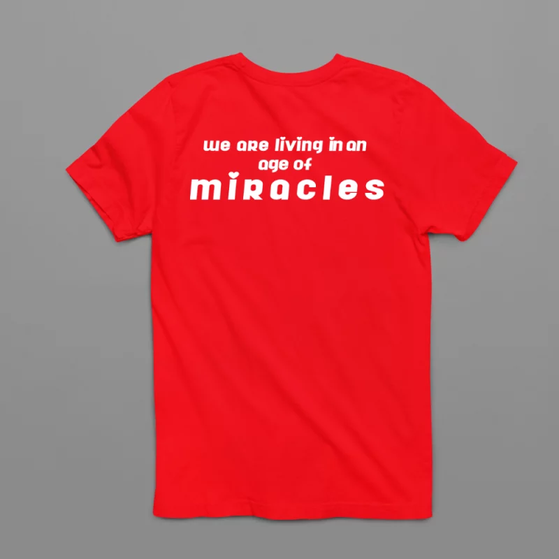 Damen T-Shirt - We are living in an age of miracles.