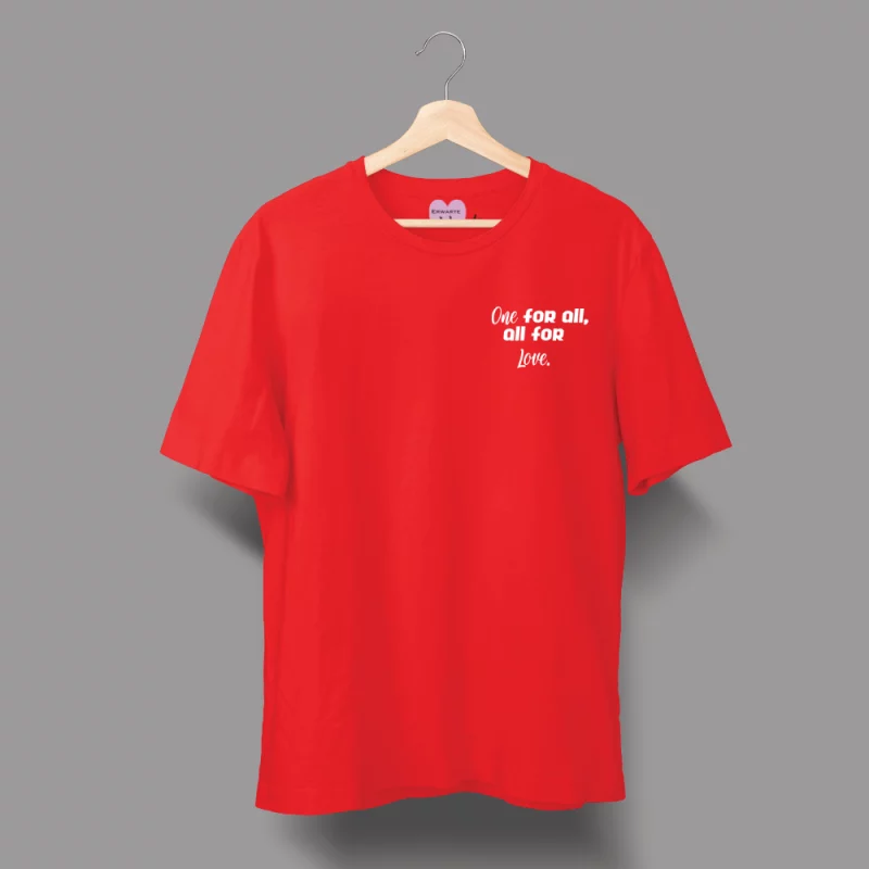 Damen T-Shirt - One for all, all for love.