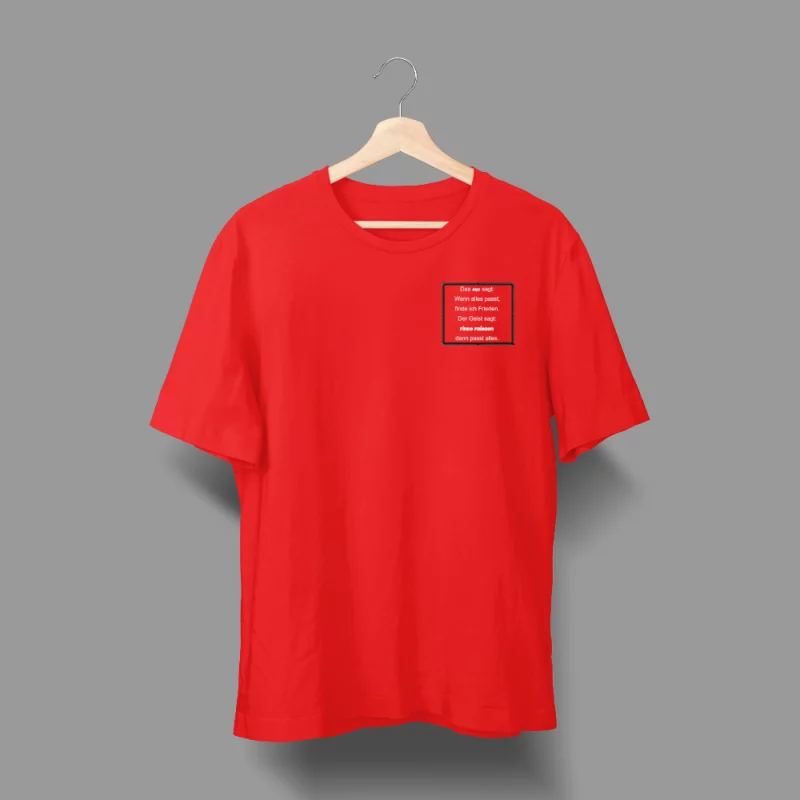 Damen T-Shirt - Das Ego sagt: Wenn alles passt, finde ich Frieden. Der Geist sagt: Finde Frieden, dann passt alles.