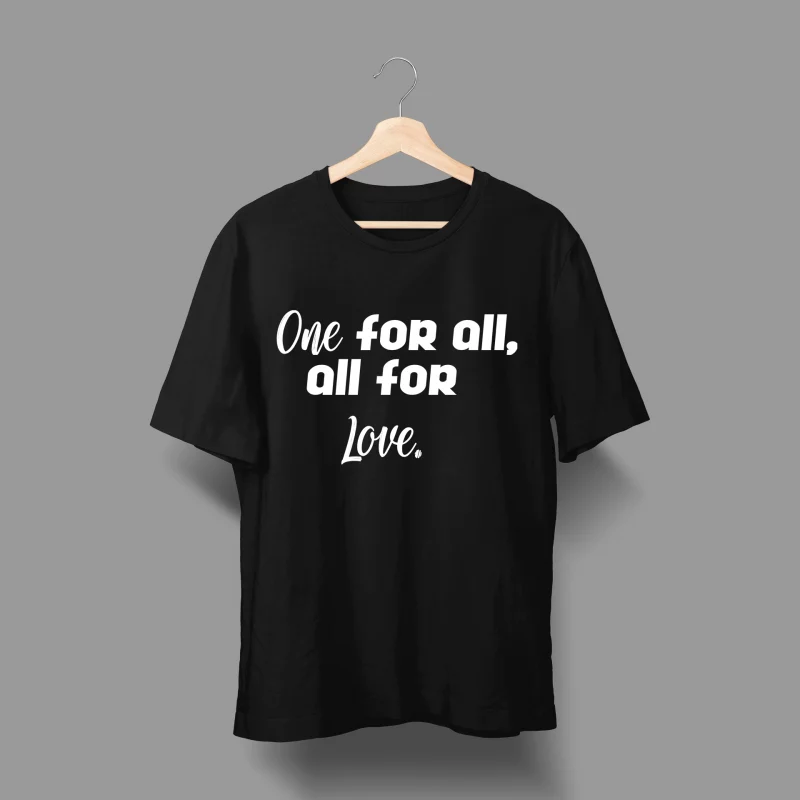 Herren T-Shirt - One for all, all for love.